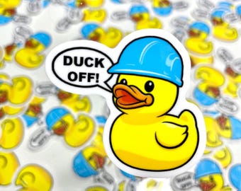 Duck Off Sticker - Funny Sticker mom gift