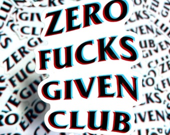 Zero F&#39;s gegeben Club - Lustiger Sticker Mutter Geschenk