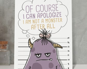 Funny Sorry Card, Rude Forgive Me Card, Card for Apology, Sorry Cute Monster Card, Digital Download, Printable Card