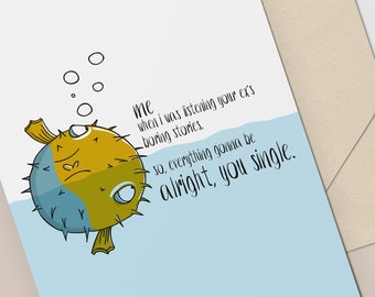 Funny Breakup Card / Divorce Card / Support Card / Puffer Fish Card / Digital Download / Printable Card
