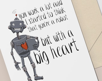 Funny Employee Card / Co-worker Card / Card for Hard Workers / Appreciation Card / Robot With Big Heart / Digital Download / Printable Card