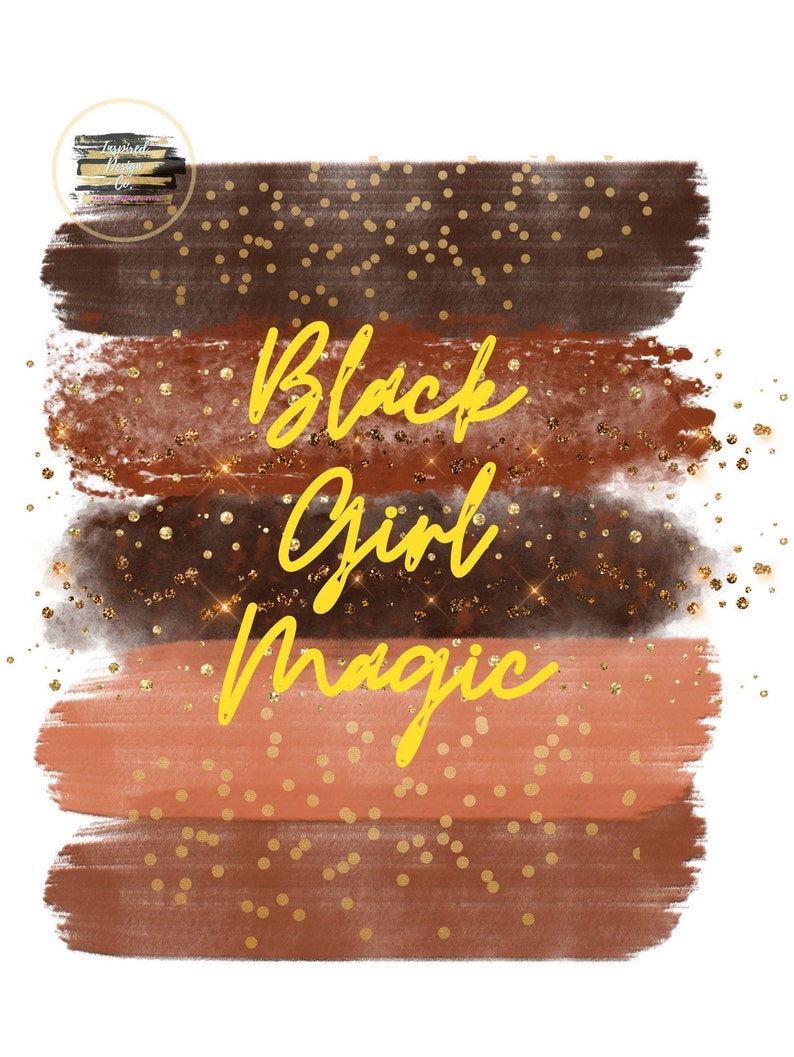 Black Girl Magic Printable Wall Art Brush Strokes African Etsy