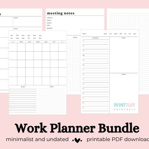 May include: A minimalist work planner bundle with undated pages. The bundle includes task boxes, meeting notes, a monthly calendar, and a daily schedule. The text "PRINT THIS PRINTABLE" is visible. The title "Work Planner Bundle" is displayed.