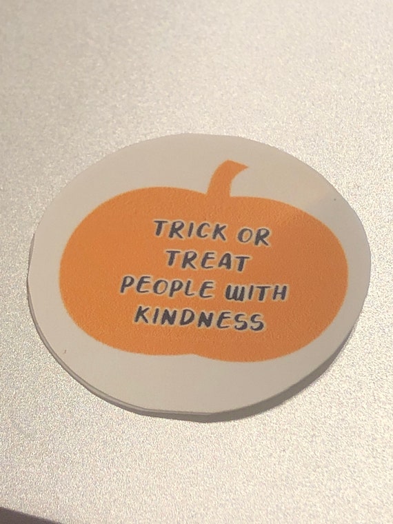 Trick Or Treat People With Kindness Etsy
