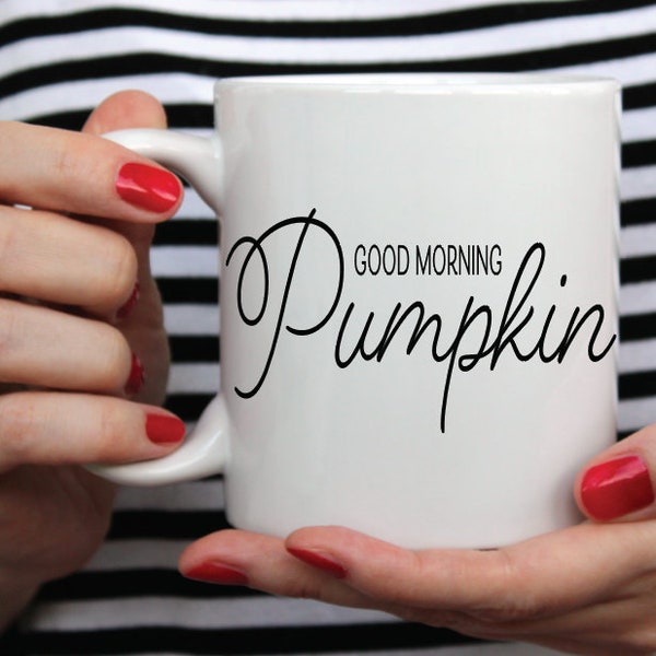 Good Morning Pumpkin svg, Pumpkin svg, Autumn svg, DIY Halloween svg, Fall svg, Cricut svg, Silhouette, Fall Coffee mug svg, Pumpkin Mug svg