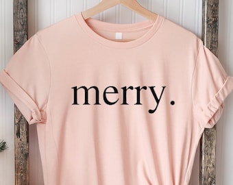 Christmas Shirts for Women, Merry Shirt , Christmas Tee, Holiday Shirt for Women, Christmas Shirt , Christmas Tshirt, Family Christmas Shirt