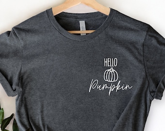 Pumpkin Fall T-shirts Women, Hello Pumpkin Shirt, Pumpkin Shirt, Women's Graphic Tee, Cute Fall Shirt, Thanksgiving Shirt, Pumpkin Spice Tee