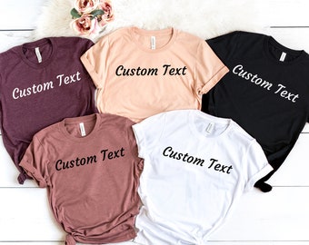 Custom Shirts For Women, Your Text Here, Personalized Shirts, Customized Shirt, Custom shirt, Personalize T-shirt, Add Your Own Text, Design