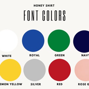Op de afbeelding: Een grafiek met 12 verschillende letterkleuren voor een honing shirt. De kleuren zijn zwart, wit, koninklijk blauw, groen, marineblauw, luipaardprint, goud, citroengeel, zilver, rood, roze goud en regenboog.