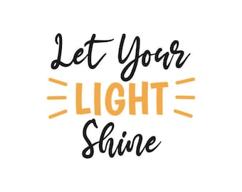 Let Your Light Shine - SVG File