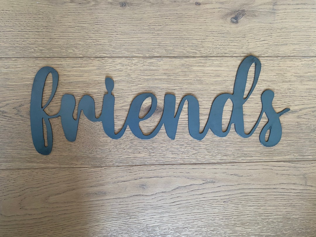 Friends Metal Word - Metal Wall Art - Friends Sign - Friends Script - Etsy
