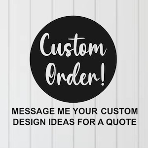 Let’s Create Your Custom Metal Artwork, Logo, Phase, Words, Etc. Custom Designs Personalization Gift Handcrafted