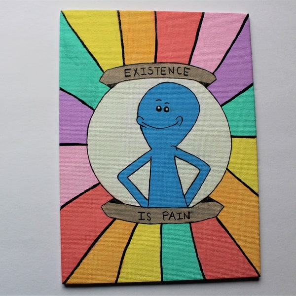 Mr Meeseeks acrylic painting / rick and morty painting / meeseeks "existence is pain"