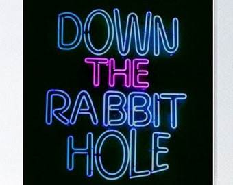 Down The Rabbit Hole Neon Sign, Custom Neon Sign, Neon Sign Bedroom, LED Neon Light