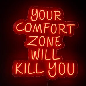 Your Comfort Zone Will Kill You Neon Sign, Custom Neon Sign, Neon Sign Bedroom, LED Neon Light, Gym neon sign, Motivation Neon Sign