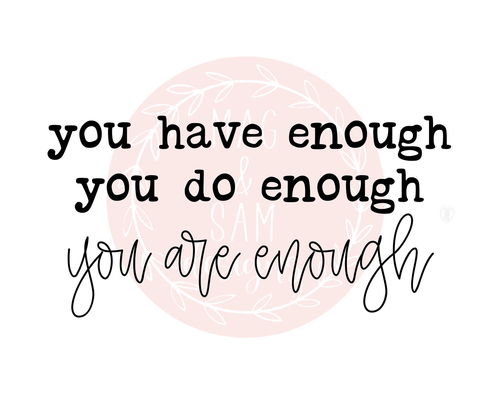 You are enough you have enough you do enough SVG Mental Etsy