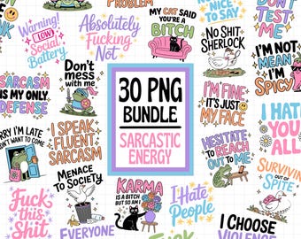 Sarcastic Energy PNG Bundle, Trendy PNG Bundle, Funny Sarcasm Quotes Png, Snarky PNG Bundle, Relatable Sassy Sarcastic Png, Funny Mom Png
