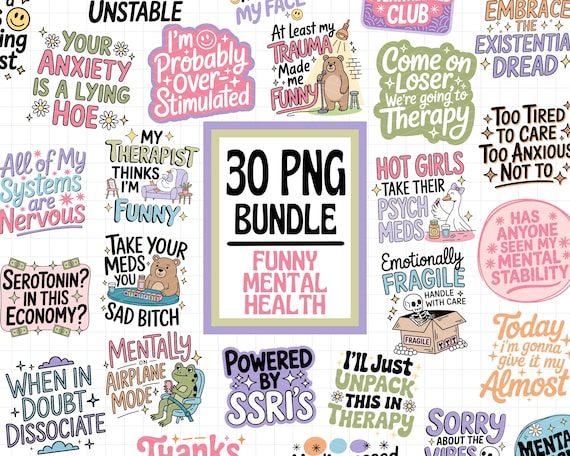 Funny Mental Health Png Bundle, Trendy PNG Bundle, Therapy Sticker Pack Png, Emotional Support Png, Adult Humor Png Bundle, Self Care PNG