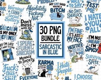 Sarcastic In Blue Png Bundle, Trendy PNG Bundle, Sarcastic Stickers, Funny Png Sticker Designs, Trending Png, Adult Sublimation Designs Png