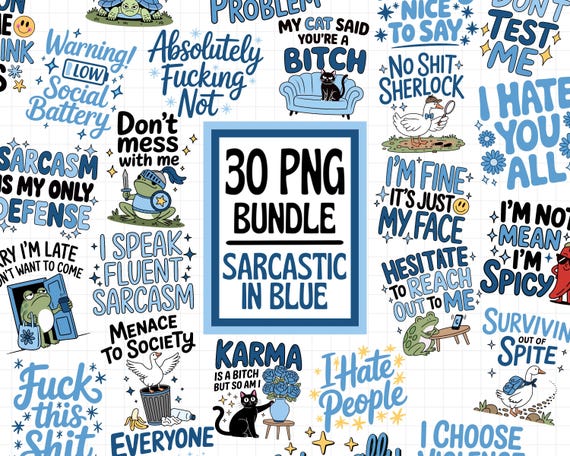 Sarcastic In Blue Png Bundle, Trendy PNG Bundle, Sarcastic Stickers, Funny Png Sticker Designs, Trending Png, Adult Sublimation Designs Png