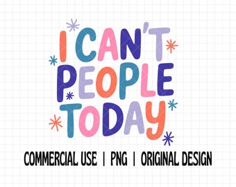 Jag kan inte människor idag PNG, rolig introvert png, antisocialt citat png, lågt socialt batteri PNG, humor om mental hälsa, relaterbart talesätt png
