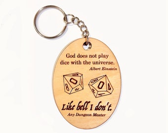 Dungeon Masters play dice with the universe. Original wooden handmade key chain fob or handbag charm, laser cut and engraved