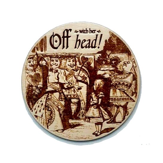 Queen of Hearts waterproof wooden coaster, off with her head! First edition Alice in Wonderland. Free case with 6 coasters - mix and match!