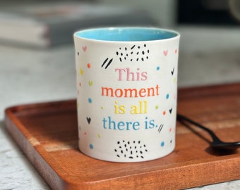 Handmade compliment mug cute saying motivational mug Custom Hand Drawn Mug Unique Minimal Design