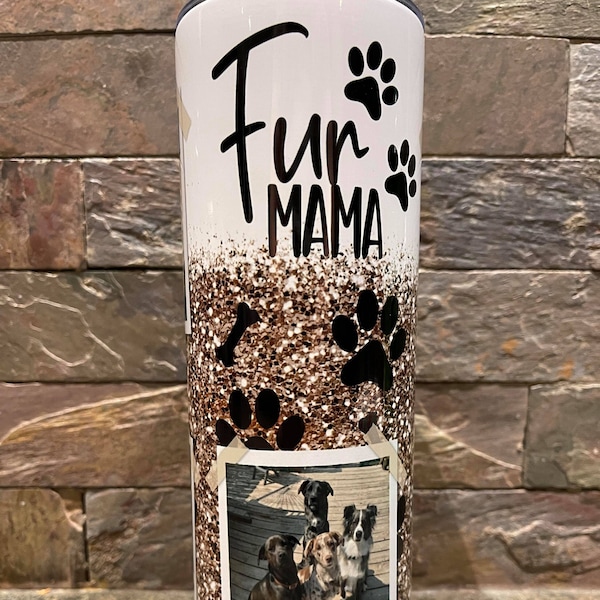 Custom Fur Mama Tumbler