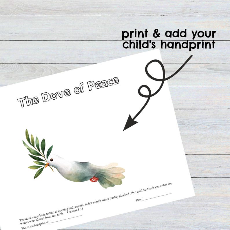 May include: A white paper with the text "The Dove of Peace" and a watercolor illustration of a dove holding an olive branch. The text "print & add your child's handprint" is also present. Includes space for a child's handprint and the date.