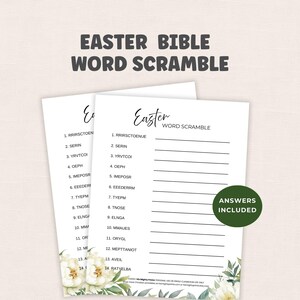 May include: Two white sheets of paper with an Easter Bible word scramble game. The top of the page reads "EASTER BIBLE WORD SCRAMBLE". The bottom of the page has floral accents and the words "ANSWERS INCLUDED" in a green circle.