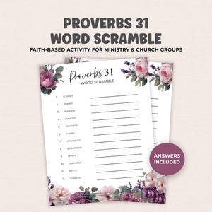May include: Two white paper sheets with a floral design and the text "Proverbs 31 Word Scramble". The sheets have a list of scrambled words. A purple circle with the text "Answers Included" is on the right.