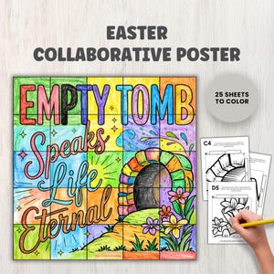 May include: A colourful Easter collaborative poster with the words "EMPTY TOMB Speaks Life Eternal." The poster is divided into squares, with an image of an empty tomb and flowers. Includes 25 sheets to colour.