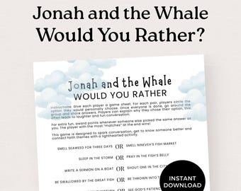 May include: A printable game sheet titled "Jonah and the Whale Would You Rather?" features a cloud design and prompts for conversation. The game includes questions like "Smell Seaweed for Three Days OR Smell Nineveh's Fish Market?" and is available for instant download.