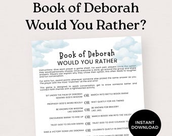 May include: A printable game sheet titled "Book of Deborah Would You Rather?" with instructions and various faith-themed choices. The game is designed to spark conversation and connect faith themes. Includes a black circle with the words "Instant Download".