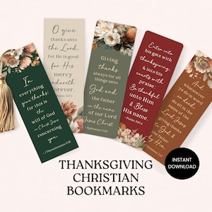 May include: Thanksgiving Christian bookmarks with floral designs and inspirational quotes. The bookmarks are in various colors, including green, burgundy, and beige. Each bookmark features a different Bible verse and the words "Thanksgiving Christian Bookmarks".