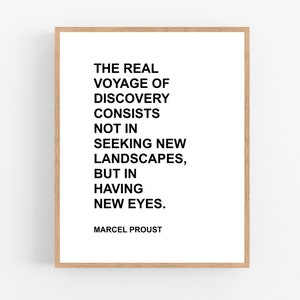 The Real Voyage of Discovery / Marcel Proust / Modern Typography Print / Modern Wall Art / Quote Art / Literary Art / Perspective