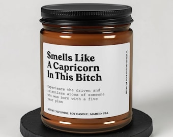 Capricorn Gift Candle, Funny Astrology Birthday Present, Zodiac Humor Candle for Her, Sarcastic Horoscope Candle, Capricorn Season