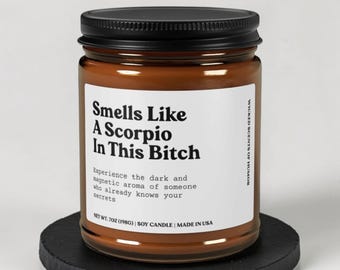 Scorpio Birthday Gift Candle, Funny Astrology Gift for Her, Zodiac Scorpio Gift, Sarcastic Candle, Edgy Friend Gift, Scorpio Season