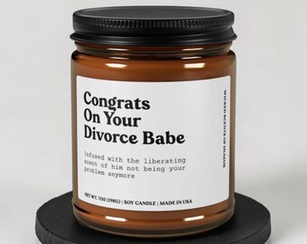 Congrats On Your Divorce Babe Candle, Funny Gift, Humor Candle Gift, Unique Candle Gift Idea