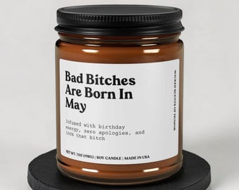 May Birthday Gift for Her, Funny Candle for Best Friend, Bad Bitch Birthday, Taurus Gemini Gift, Sarcastic Candle, Bold Humor Present