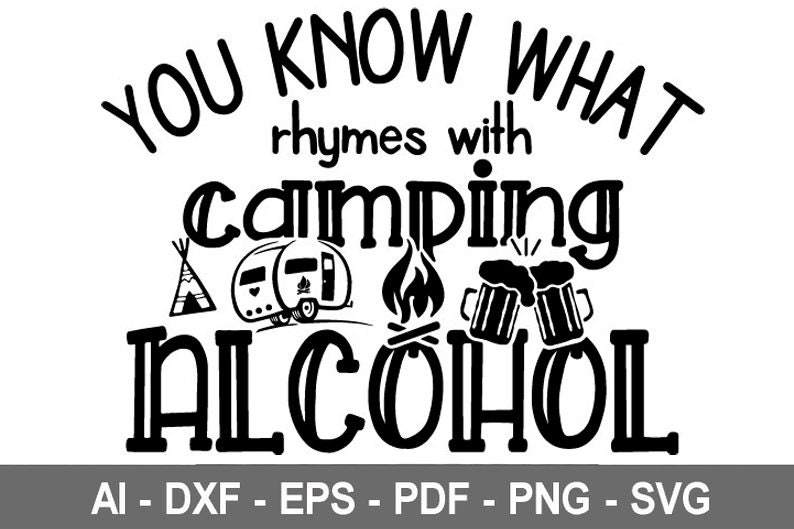 With Camping Alcohol SVG Camping SVG - Etsy