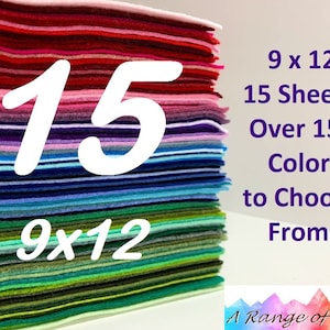 May include: A stack of 15 felt sheets measuring 9 x 12 inches, featuring a wide variety of colors including red, pink, purple, blue, and green. The text 15, 9x12, 9 x 12, 15 Sheets, Over 150 Colors to Choose From, and A Range of Color is visible.