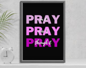Pray print, DIGITAL DOWNLOAD, wall decor, digital wall art, Bible verse decor, Bible prayer art