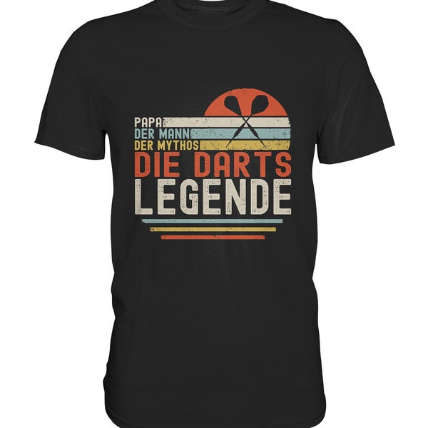 Dart Darter Darten Papa Retro Man Vintage Myth Legend Darts Tshirt Shirt T-Shirt