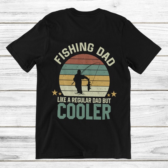 Fishing Dad Tshirt Fishing T-shirt Angler Dad Angler Gift Shirt -   Canada
