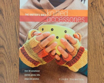 The Knitter's Bible: Knitted Accessories, Softcover Pattern Book (2006)