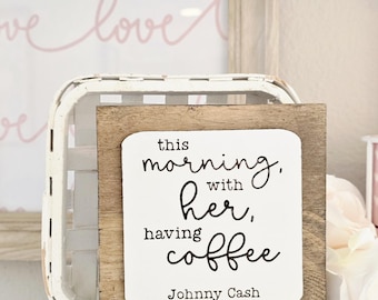 Johnny Cash coffee mini sign, neutral, rustic decor, Valentines Day gift
