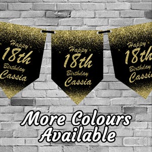 May include: Black and gold glitter banner with the text "Happy 18th Birthday Cassia" repeated three times. The banner is on a brick wall background. The text "More Colours Available" is below the banner.