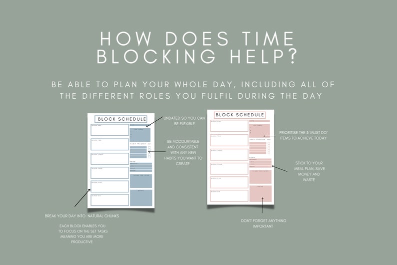 May include: Two printable time blocking schedule templates. The left template is light blue with the text "Block Schedule" and "Undated so you can be flexible". The right template is pink with the text "Block Schedule" and "Prioritize the 3 must do items to achieve today".